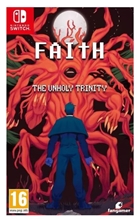 FAITH: The Unholy Trinity (SWITCH)